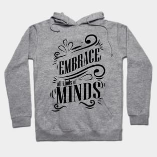 'Embrace All Kinds Of Minds' Autism Awareness Shirt Hoodie